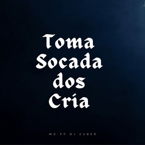 Toma Socada dos cria (Explicit)