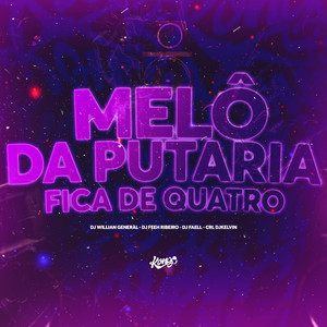 Melô da Putaria – Fica de Quatro (Explicit)