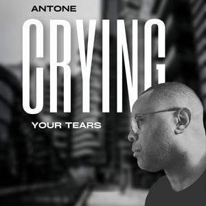 Crying Your Tears