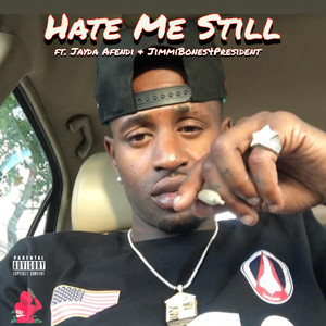 Hate Me Still (Explicit)