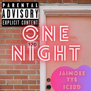 ONE NIGHT (feat. TY$ & Ic3rd) [Explicit]