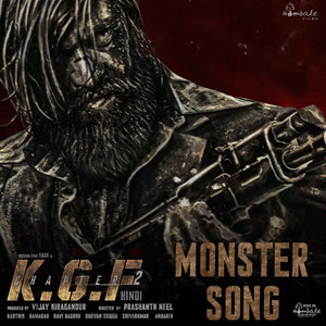 The Monster Song (From "KGF Chapter 2 - Hindi")