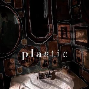 Plastic (Explicit)