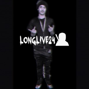 LONG LIVE 24 (Explicit)