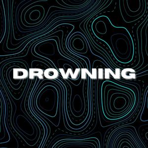 Drowning (VIP)