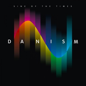 Danism presents Sine of the Times