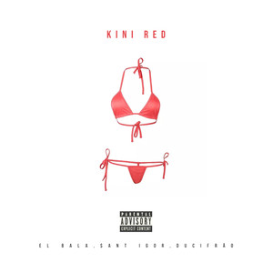 Kini Red (Explicit)