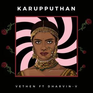 Karupputhaan Remix(feat. Dharvin-V) (Explicit)