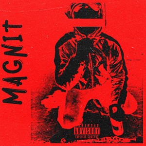 Magnit (feat. MKC 716) [Explicit]