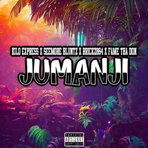 Jumanji (feat. Seemore Bluntz, BRICKZ864 & Fame Tha Don)