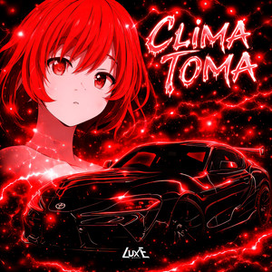 Clima Toma (Super Slowed)