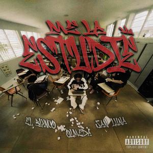 ME LA ESTUDIE (feat. El Blxnco) (Explicit)