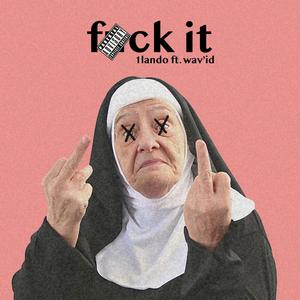 **** It(feat. Wav'id) (Explicit)