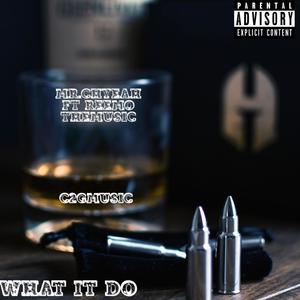 What It Do (feat. Reemo TheMusic) [Explicit]