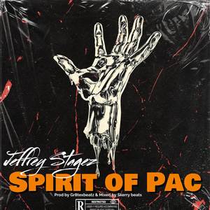 Spirit Of Pac (Explicit)