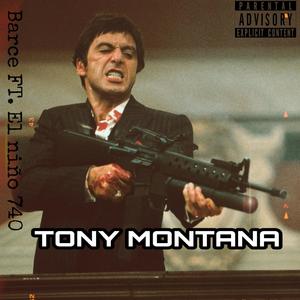 Tony Montana(feat. elniño740) (Explicit)