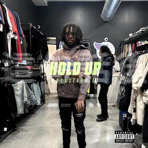 Hold Up (Explicit)