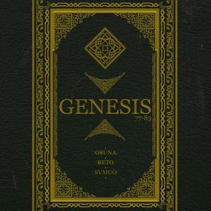 GENESIS 77-83 (Explicit)