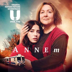 Annem (Original Motion Picture Soundtrack)