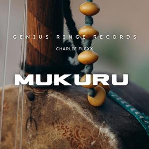 Mukuru (feat. Charlie Flexx)
