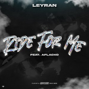 Ride for Me(feat. Aflacko) (Explicit)