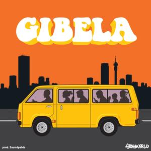 Gibela (feat. Gickyworld) (Explicit)