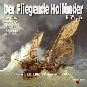 Richard Wagner: Der Fliegende Holländer (Bayreuth 1956)