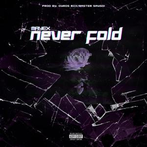 Never Fold (Explicit)