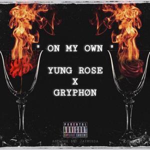 On my Own(feat. Yung Rose) (Explicit)
