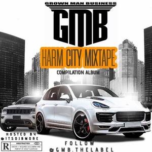 GMB THE LABEL HARM CITY MIXTAPE (Explicit)