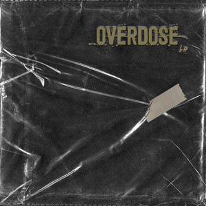 Overdose L.P (Explicit)