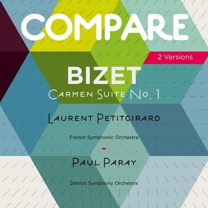 Bizet: Carmen, suite, Laurent Petitgirard vs. Paul Paray (Compare 2 Versions)