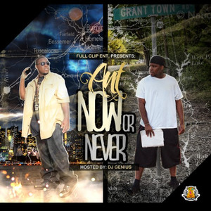 Now or Never (Explicit)