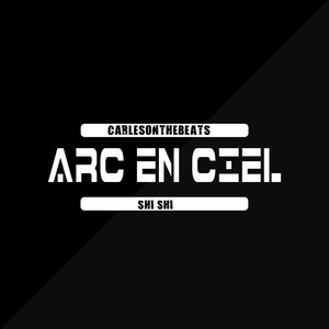 Arc En Ciel (Explicit)