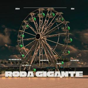 Roda Gigante (Explicit)
