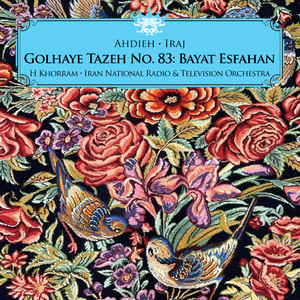 Golhaye Tazeh No. 83: Bayat Esfahan