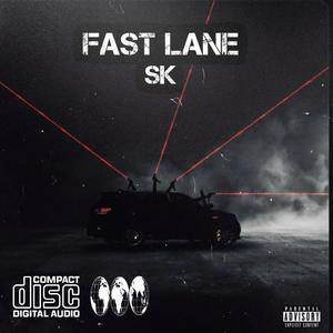 FAST LANE (Explicit)
