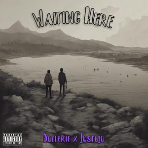 Waiting Here (feat. Justojo) (Explicit)