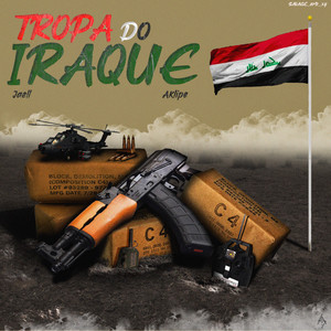 Tropa do Iraque (Explicit)