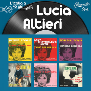 L'italia a 45 Giri: Lucia Altieri