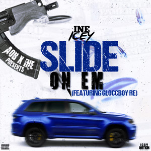 Slide on Em' (Explicit)