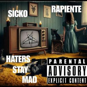 HATERS STAY MAD (feat. JAMIE RAPIENTE) [Explicit]