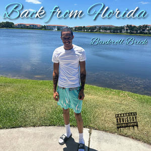 Back From Florida (Explicit)