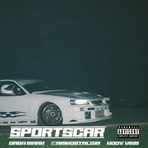 Sportscar (feat. 3amnostalgia & KodyViss) (Explicit)