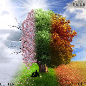 Better Off (Explicit)