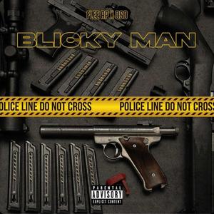Blicky Man (Explicit)