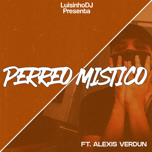 Perreo Mistico - (Remix)