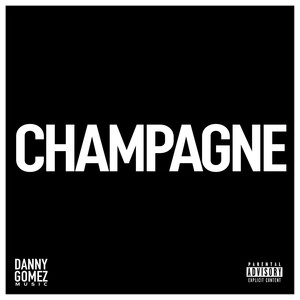 Champagne (Explicit)