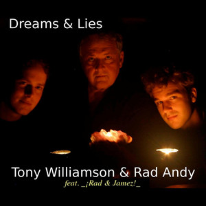 Dreams & Lies (feat. ¡rad & Jamez!)