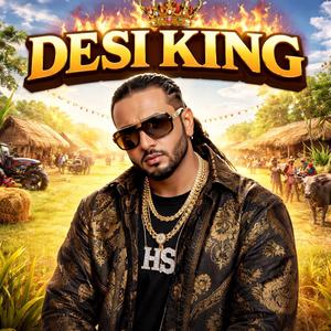 DESI KING (feat. Honey sing) (Explicit)